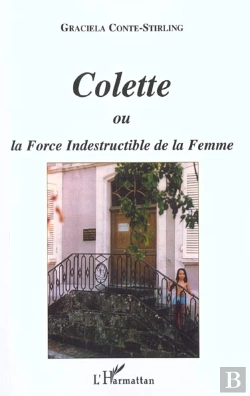 Bertrand.pt - Colette Ou La Force Indestructible De La Femme