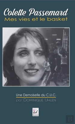 Bertrand.pt - Colette Passemard : Mes Vies Et Le Basket