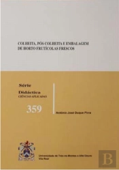 Colheita, Pós-Colheita e Embalagem de Horto Frutícolas Frescos