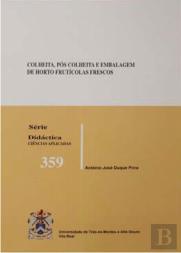 Colheita, Pós-Colheita e Embalagem de Horto Frutícolas Frescos