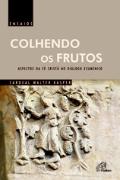 Colhendo os Frutos