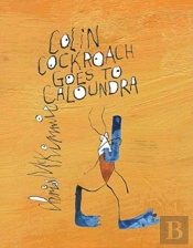 Colin Cockroach Goes To Caloundra