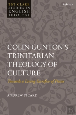Bertrand.pt - Colin Gunton S Trinitarian Theology Of Culture