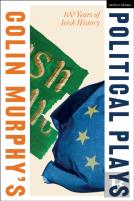 Colin Murphy'S Political Plays