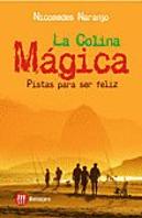 Colina Magica, La