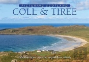 Coll & Tiree: Picturing Scotland