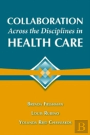 Collaboration Across The Disciplines In Health Care