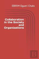 Collaboration In The Society And Organizations