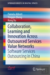Collaboration, Learning And Innovation Across Outsourced Services Value Networks