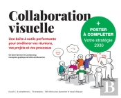 Collaboration Visuelle + Poster. Une Boite A Outils Performante Pour Ameliorer Vos Reunions, Vos Pro