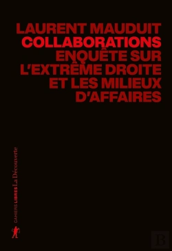 Bertrand.pt - Collaborations : Enquête Sur L'Extrême Droite Et Les Milieux D'Affaires