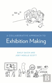 Collaborative Approach To Exhibition Making