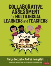 Collaborative Assessment For Multilingual Learners And Teachers