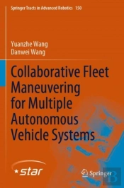Collaborative Fleet Maneuvering For Multiple Autonomous Vehicle Systems