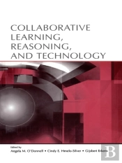 Collaborative Learning, Reasoning, And Technology