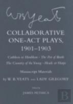 Collaborative One-Act Plays, 1901â€“1903 (''Cathleen Ni Houlihan,'' ''The Pot Of Broth,'' ''The Country Of The Young,'' ''Heads Or Harps'')