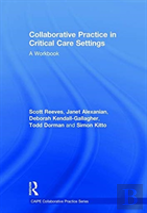 Collaborative Practice In Critical Care Settings