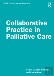 Collaborative Practice In Palliative Care