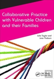 Collaborative Practice With Vulnerable Children And Their Families
