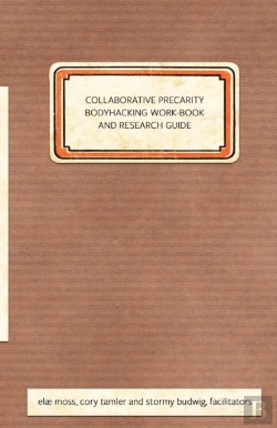 Bertrand.pt - Collaborative Precarity Bodyhacking Work-Book And Guide