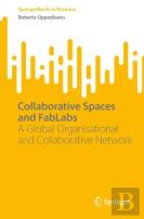 Collaborative Spaces And Fablabs