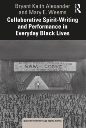 Collaborative Spirit-Writing And Performance In Everyday Black Lives