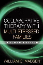 Collaborative Therapy With Multi-Stressed Families