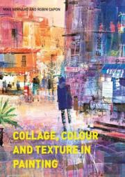 Collage, Colour And Texture In Painting