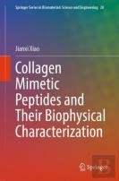 Collagen Mimetic Peptides And Their Biophysical Characterization