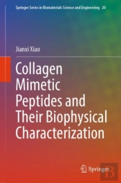 Collagen Mimetic Peptides And Their Biophysical Characterization