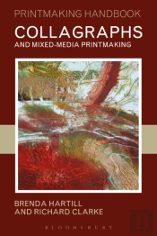 Collagraphs And Mixed-Media Printmaking