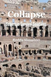 Collapse - Suburban Survival Solutions