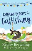 Collard Greens And Catfishing