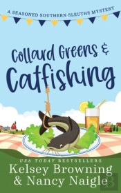 Collard Greens And Catfishing