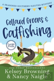 Collard Greens And Catfishing
