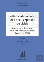 Colleccio Diplomatica Larxiu Capitular Lleida Segon