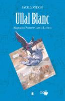 Col·Lecció Dual 001. Ullal Blanc -Jack London-