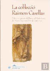 Col·Lecció Raimon Casellas. Dibuixos I Gravats Del Barroc Al Modernisme Del Museu Nacional D'Art De