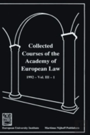 Collected Courses Of The Academy Of European Law 1992 Vol. Iii - 1