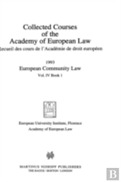 Bertrand.pt - Collected Courses Of The Academy Of European Law 1993 Vol. Iv - 1