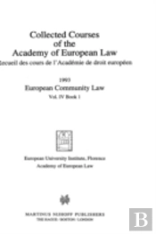 Collected Courses Of The Academy Of European Law 1993 Vol. Iv - 1
