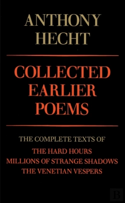 Bertrand.pt - Collected Earlier Poems Of Anthony Hecht