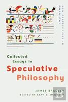 Collected Essays In Speculative Philosophy