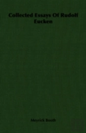 Collected Essays Of Rudolf Eucken