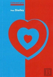 Collected Lyrics: Pete Shelley