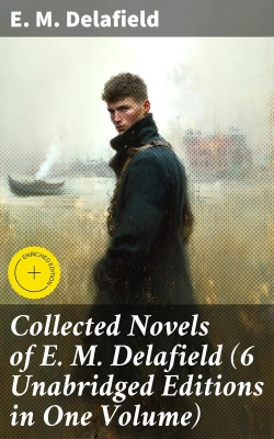 Bertrand.pt - Collected Novels Of E. M. Delafield (6 Unabridged Editions In One Volume)