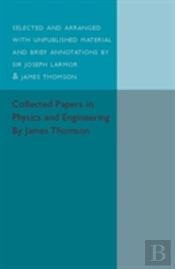 Collected Papers In Physics And Engineering