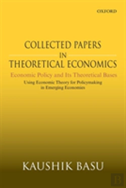 Bertrand.pt - Collected Papers In Theoretical Economics: Economic Policy And Its Theoretical Bases