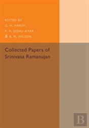 Collected Papers Of Srinivasa Ramanujan