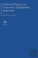 Collected Papers On Trajectory Equifinality Approach